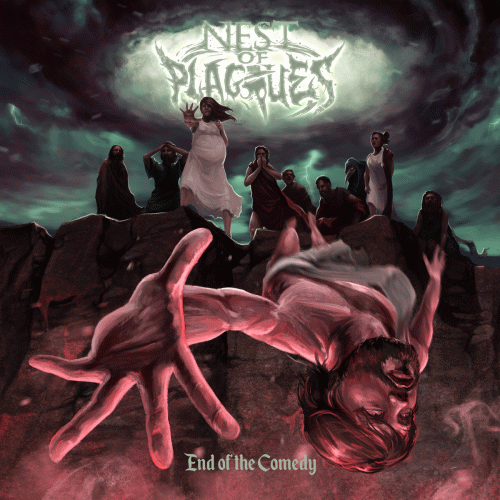 Nest Of Plagues : End of the Comedey Nest Of Plagues : End of the Comedey